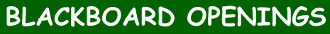 BLACKBOARD OPENINGS